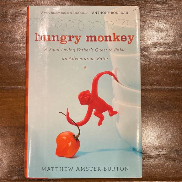 Hungry Monkey | Raising Adventurous Eater | Matthew Amster-Burton - Picture 1 of 6